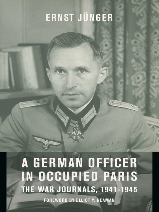 Title details for A German Officer in Occupied Paris by Ernst Jünger - Available